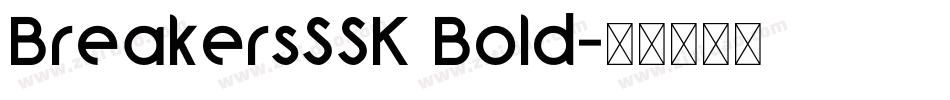 BreakersSSK Bold字体转换